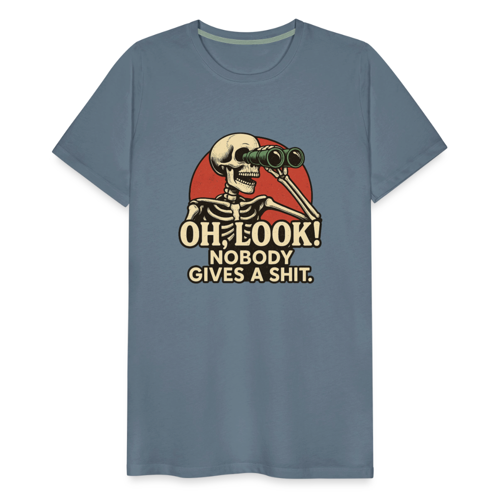 Oh Look Nobody Gives A Sh*t Men's Premium T-Shirt - steel blue