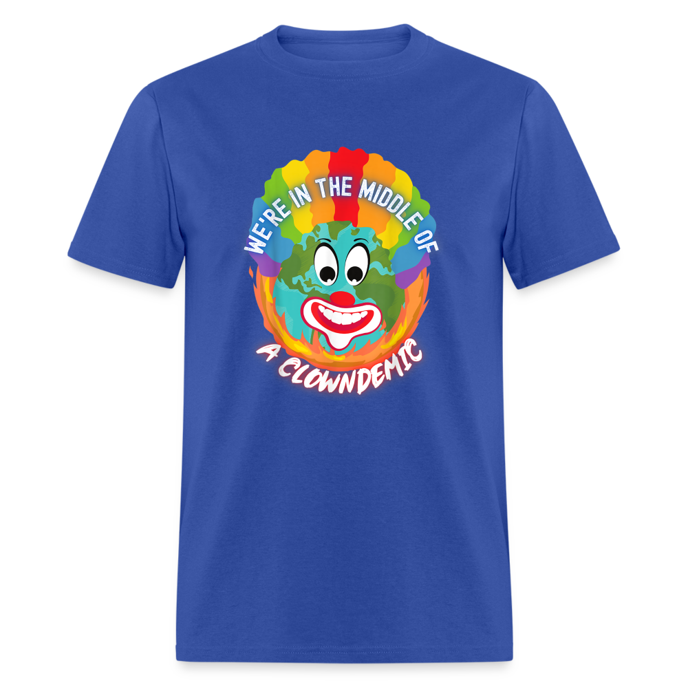 We're in the Middle of a Clowndemic Funny Classic T-Shirt - royal blue