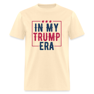 In My Trump Era Unisex Classic T-Shirt - natural