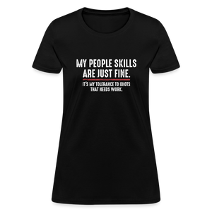 My People Skills Are Just Fine Funny Women's T-Shirt - black