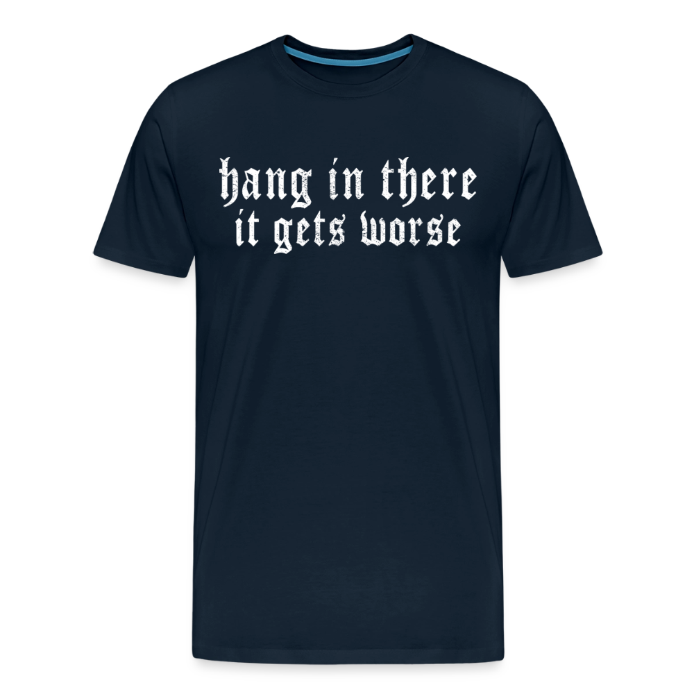 Hang in There Men's Premium T-Shirt - deep navy