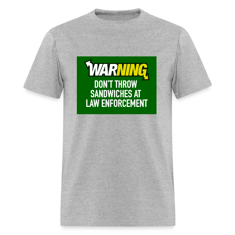 Don’t throw sandwiches at law enforcement Men's T-Shirt - heather gray