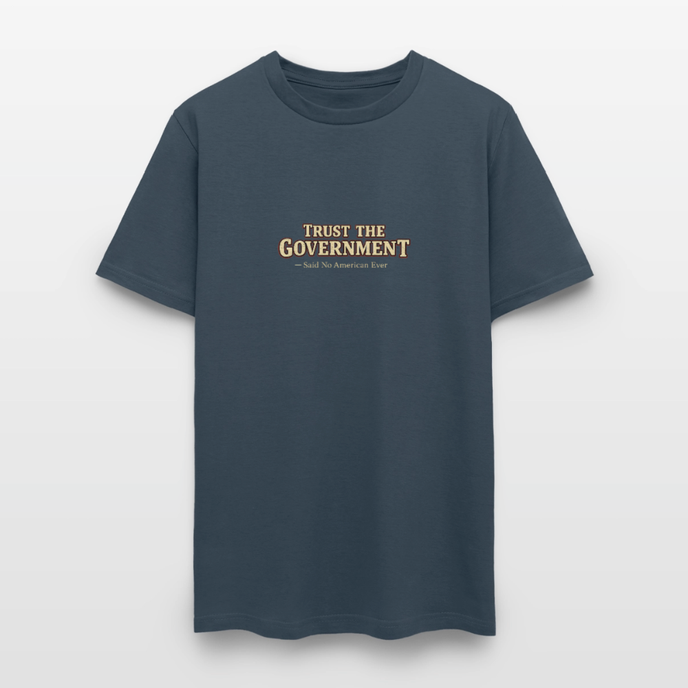 Trust The Government Men's T-Shirt -  blue dusk