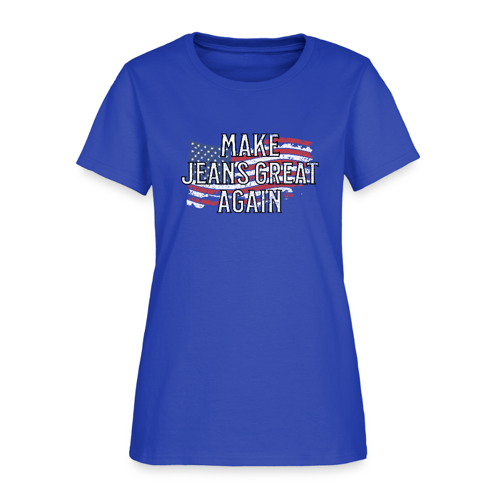 Make Jeans Great Again Women's T-Shirt - royal blue