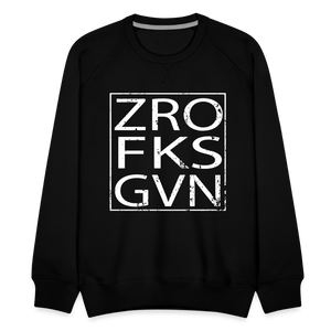 Zero Fucks Given Men’s Premium Sweatshirt - black