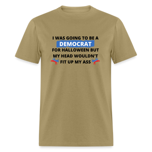 I was going to be a Democrat for Halloween Funny Classic T-Shirt - khaki