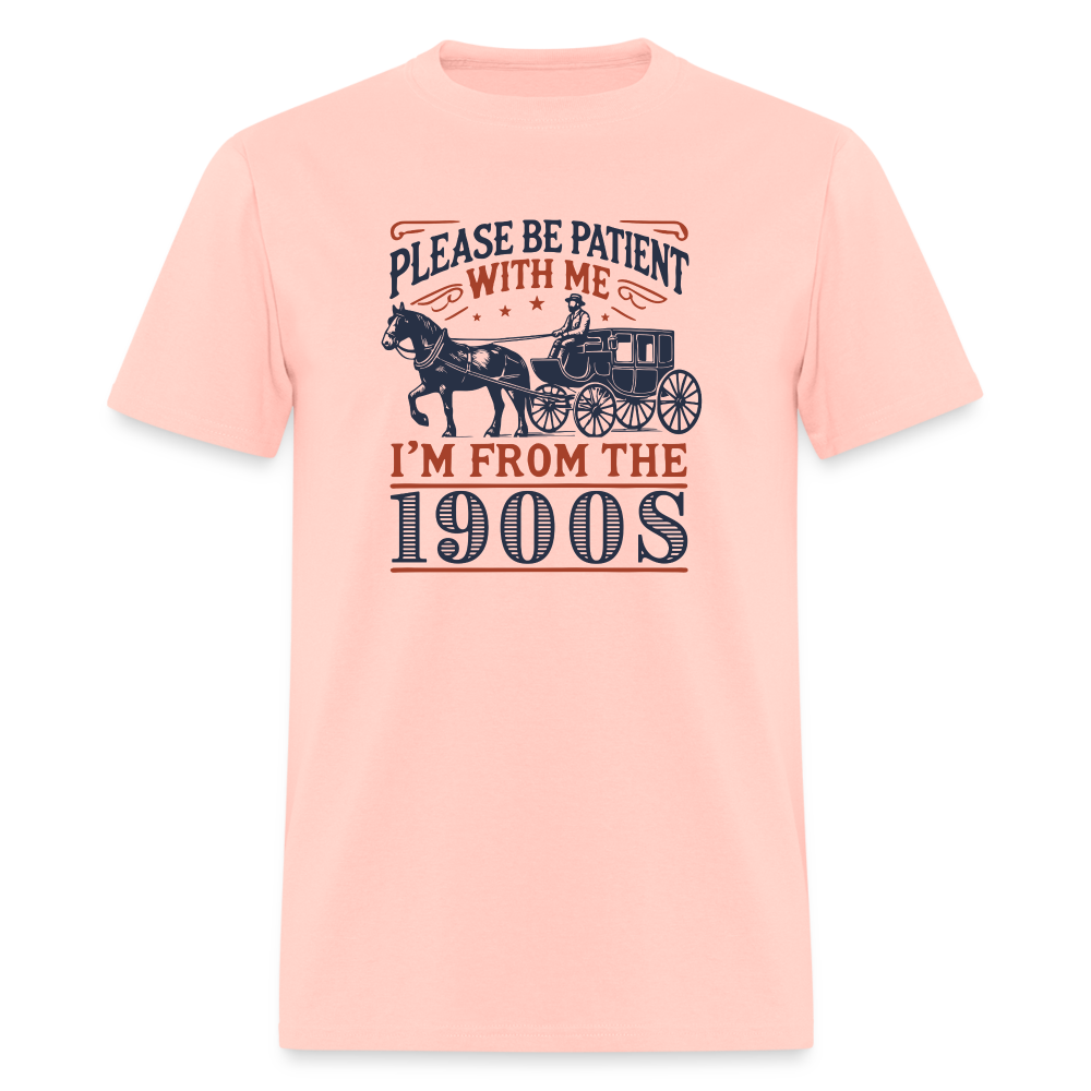 Please Be Patient with Me I'm from the 1900s Funny Unisex Classic T-Shirt - blush pink 