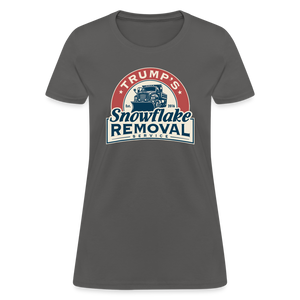 Trump's Snowflake Removal Service Women's T-Shirt - charcoal