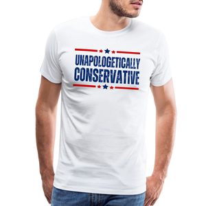 Unapologetically Conservative Men's Premium T-Shirt - white
