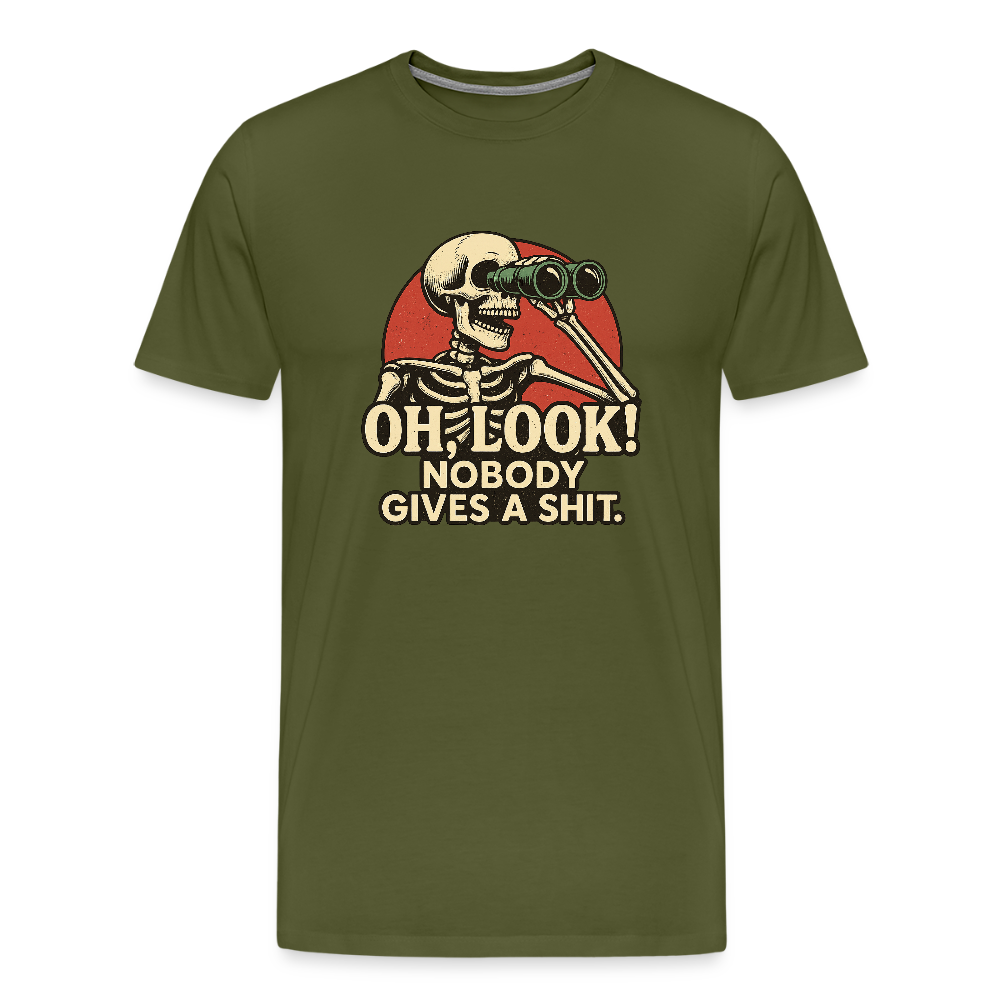 Oh Look Nobody Gives A Sh*t Men's Premium T-Shirt - olive green