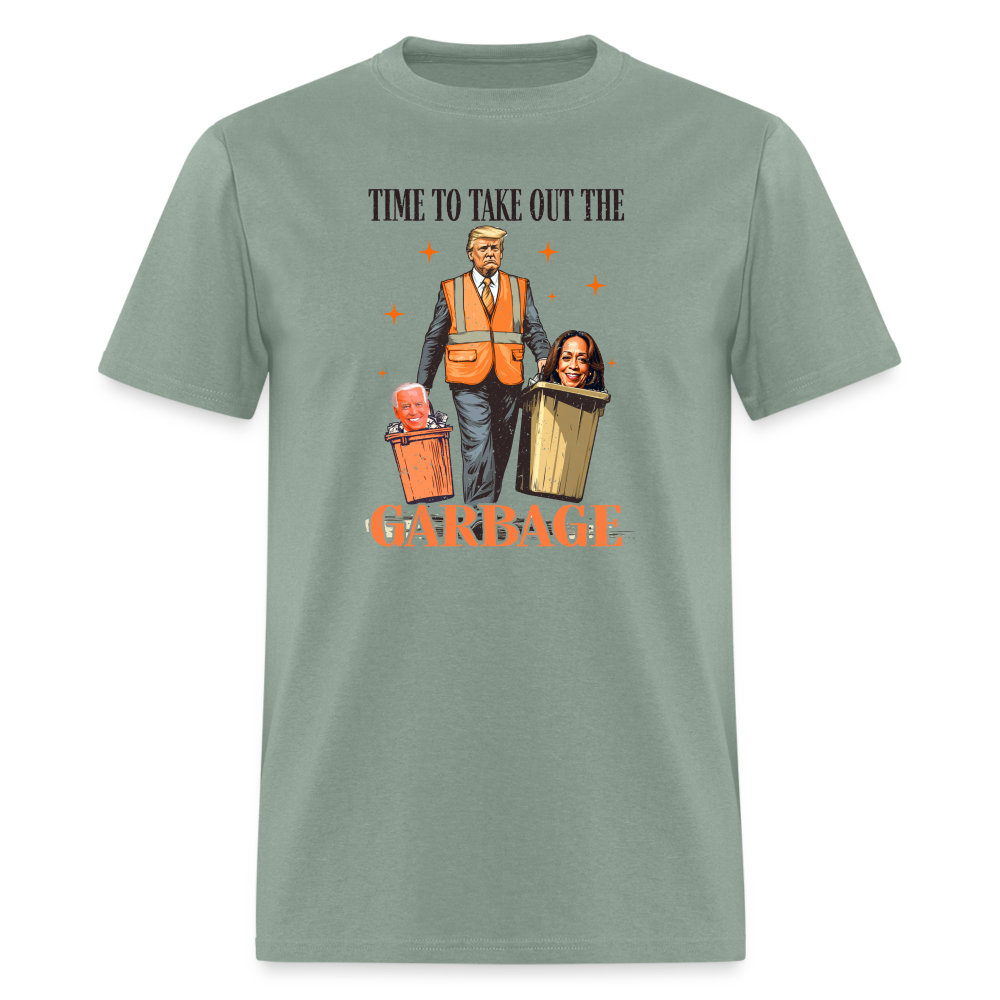 Time To Take Out The Garbage Unisex Classic T-Shirt - sage