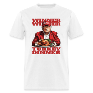 Donald Trump - Winner Winner Turkey Dinner Thanksgiving Classic T-Shirt - white