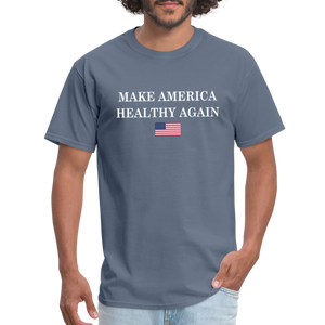 Make America Healthy Again Unisex Classic T-Shirt - denim