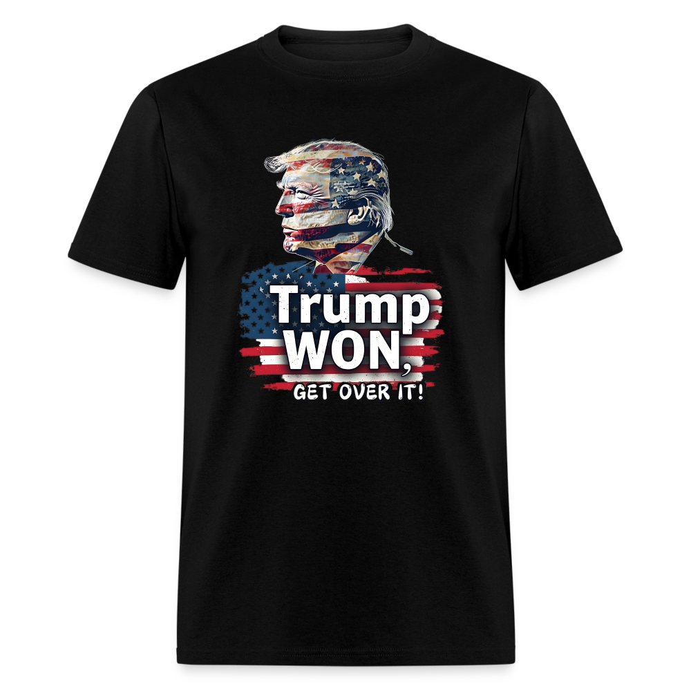 Trump Won, Get Over It Unisex Classic T-Shirt - black