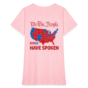 We The People Have Spoken Women's T-Shirt - pink