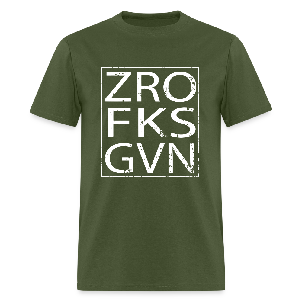 Zero Fucks Given Unisex Classic T-Shirt - military green