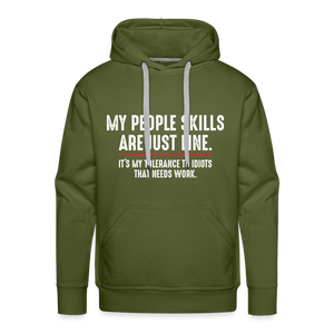 My People Skills Are Just Fine Funny Men’s Premium Hoodie - olive green