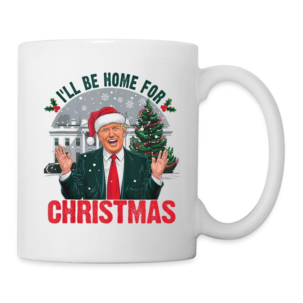 I'll be home for Christmas Trump Coffee/Tea Mug - white