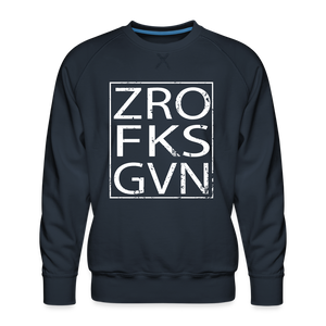 Zero Fucks Given Men’s Premium Sweatshirt - navy