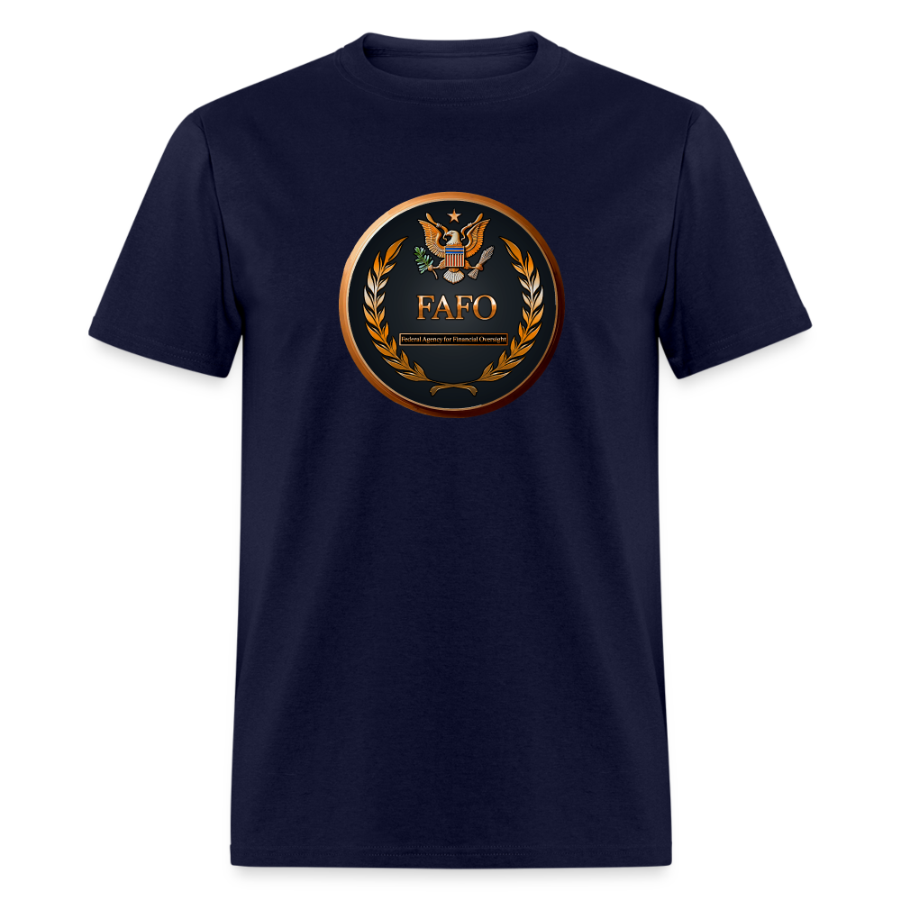 FAFO - Federal Agency for Financial Oversight - Unisex Classic T-Shirt - navy