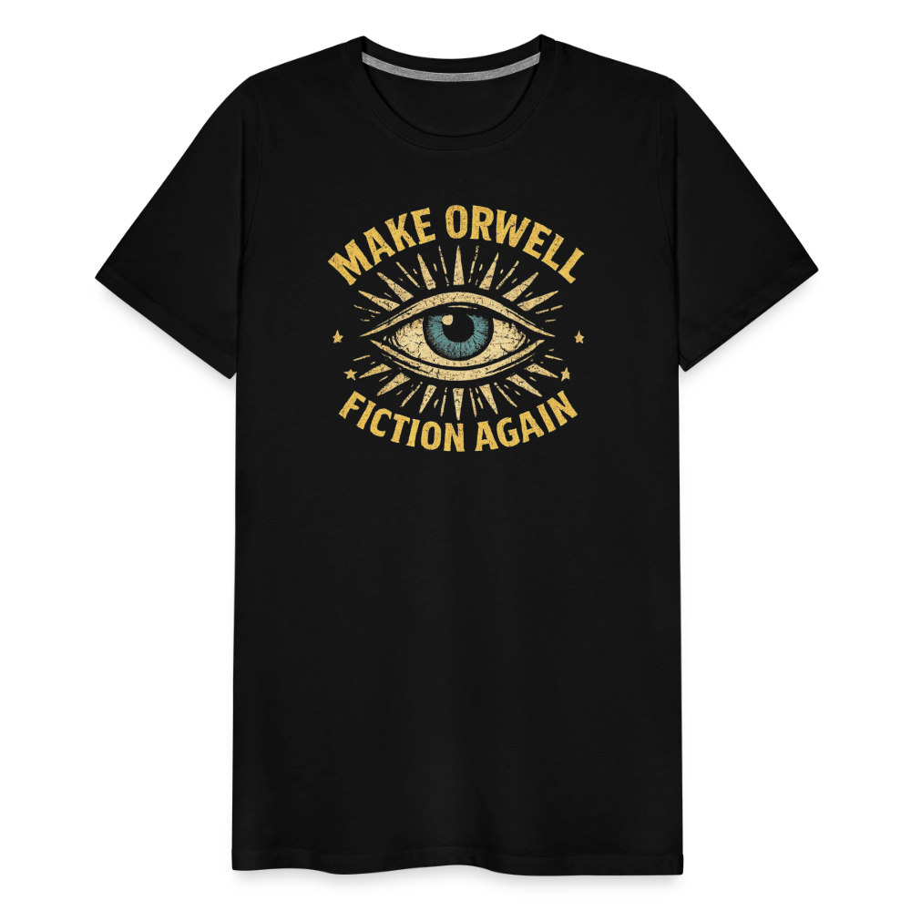 Make Orwell Fiction Again Men's Premium T-Shirt - black