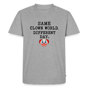 Same Clown World, Different Day Premium T-Shirt - heather grey
