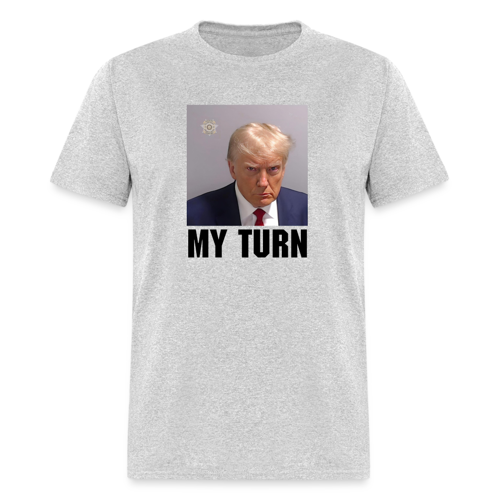 Trump Mugshot - My Turn Unisex Classic T-Shirt - heather gray