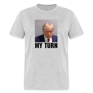 Trump Mugshot - My Turn Unisex Classic T-Shirt - heather gray