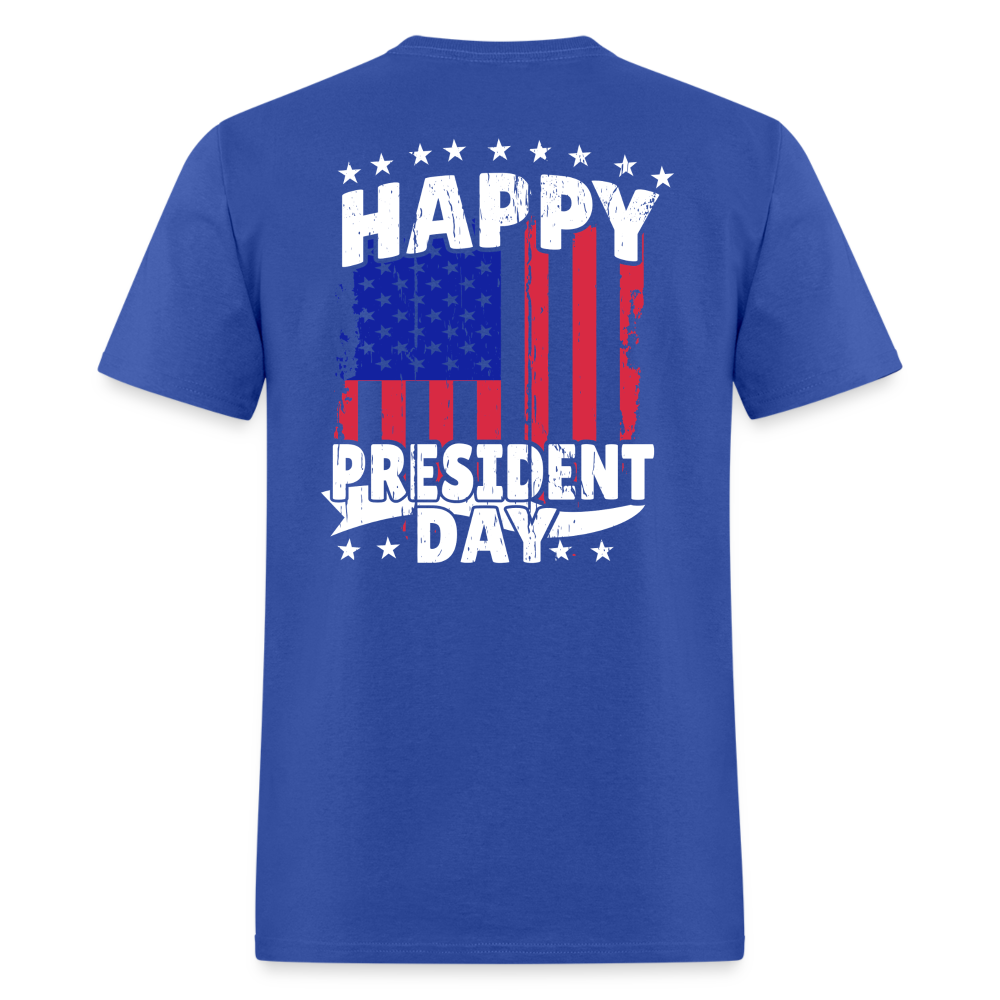 Happy President Day (Back Print) Unisex Classic T-Shirt - royal blue