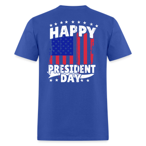 Happy President Day (Back Print) Unisex Classic T-Shirt - royal blue