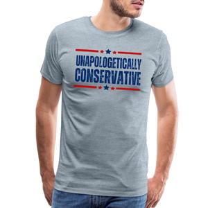 Unapologetically Conservative Men's Premium T-Shirt - heather ice blue