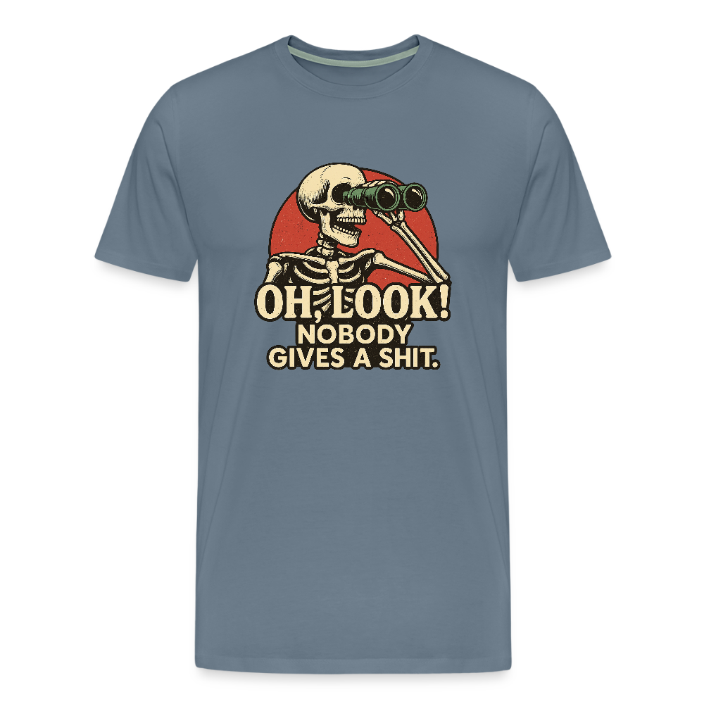Oh Look Nobody Gives A Sh*t Men's Premium T-Shirt - steel blue