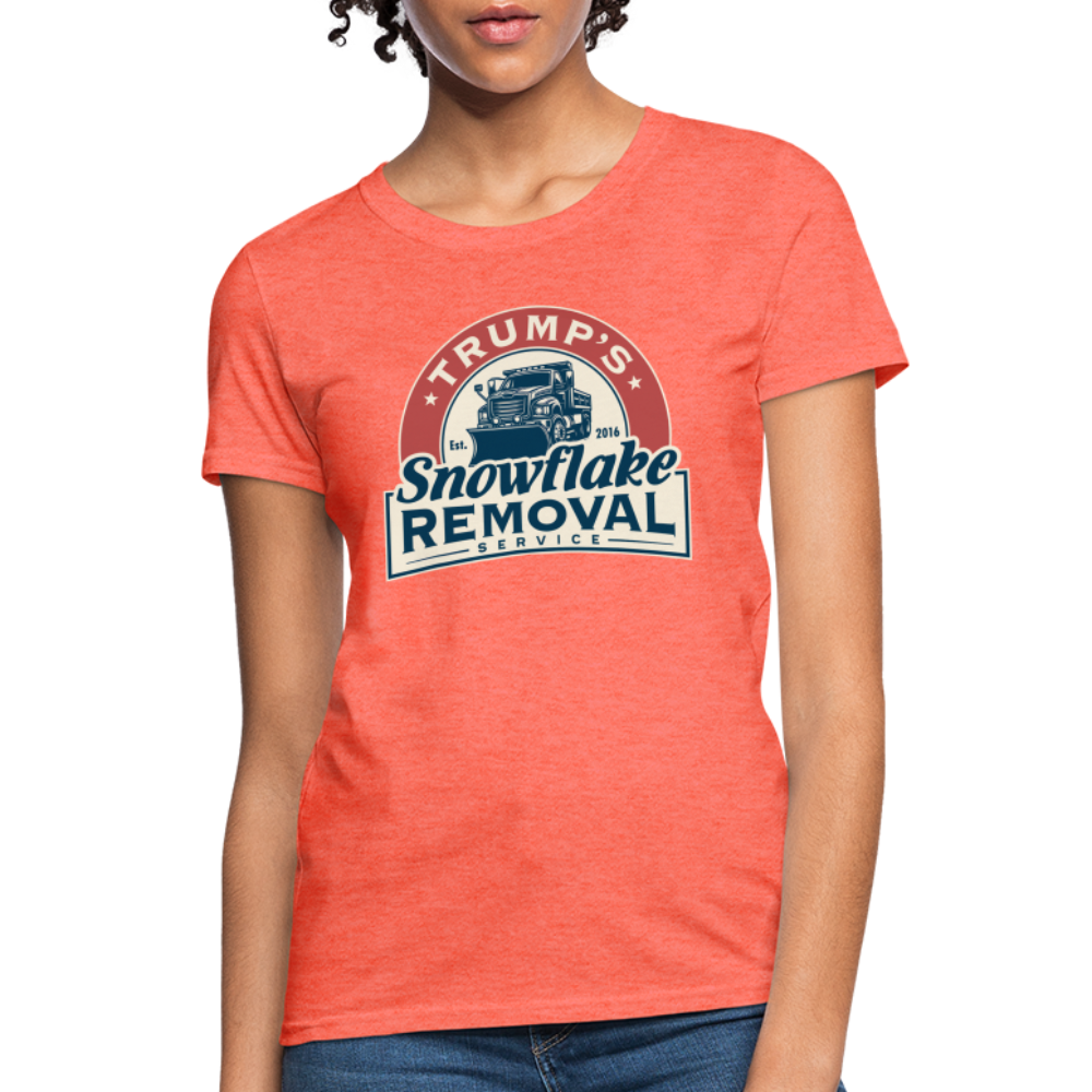 Trump's Snowflake Removal Service Women's T-Shirt - heather coral