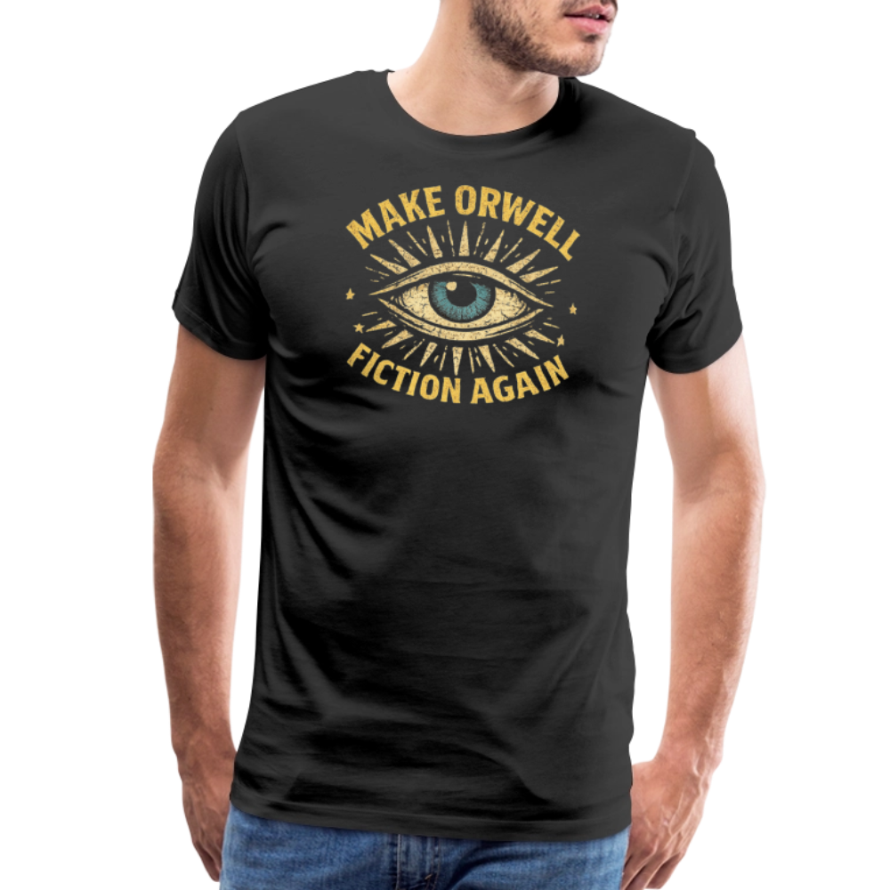 Make Orwell Fiction Again Men's Premium T-Shirt - black