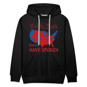 We The People Have Spoken Men’s Premium Hoodie - black