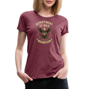 Department of War Est. 2025 Women’s Premium T-Shirt - heather burgundy