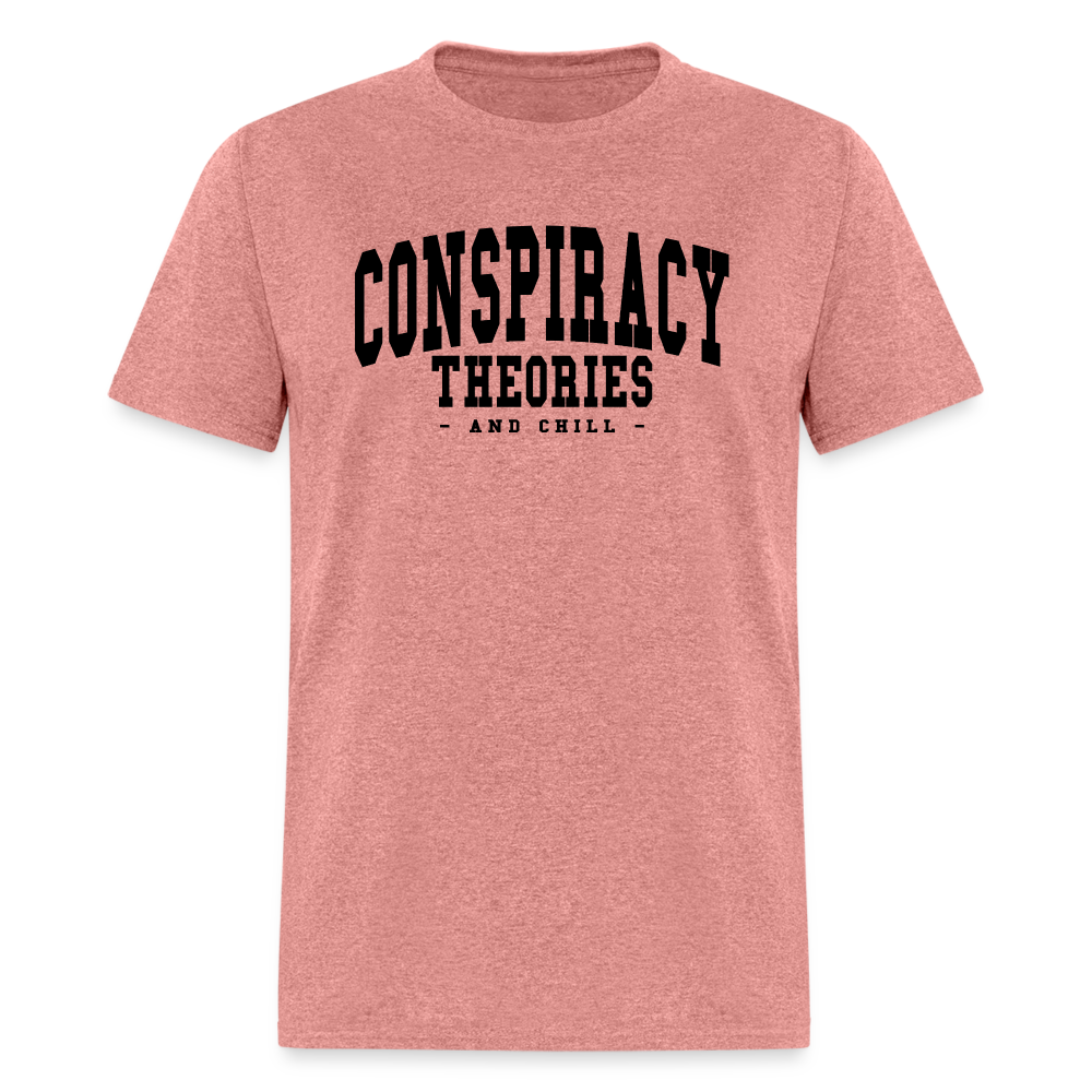 Conspiracy theories and chill Unisex Classic T-Shirt - heather mauve