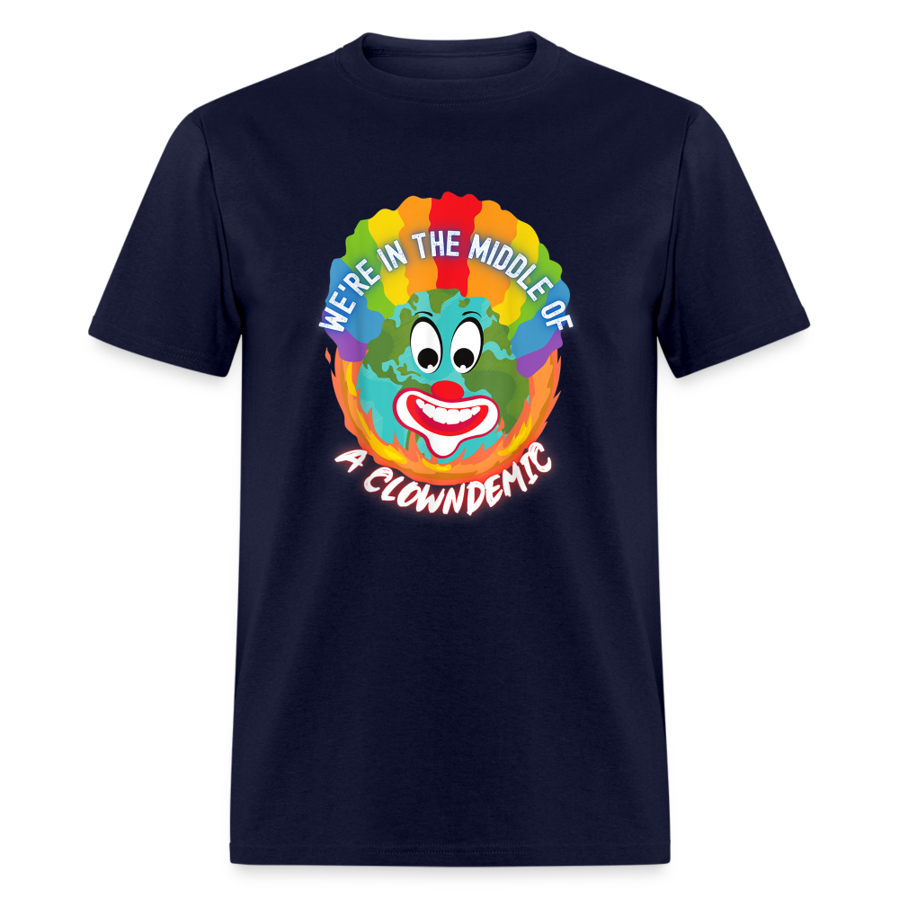 We're in the Middle of a Clowndemic Funny Classic T-Shirt - navy