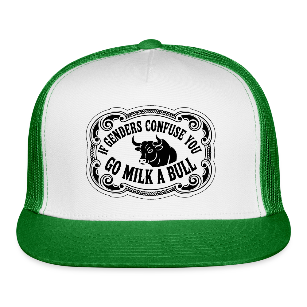 If Genders Confuse You, Go Milk a Bull Printed Trucker Hat - white/kelly green