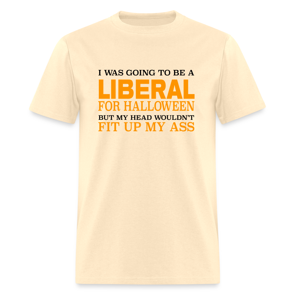 I was going to be a Liberal for Halloween Funny Classic T-Shirt - natural