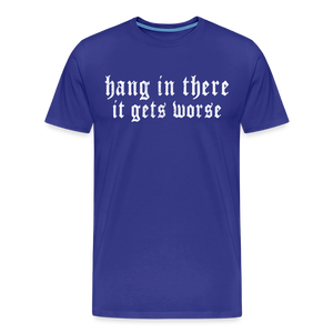 Hang in There Men's Premium T-Shirt - royal blue