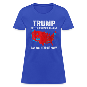 Can you hear us now? Women's T-Shirt - royal blue