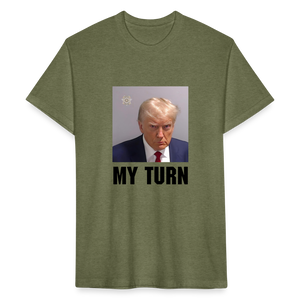 Trump Mugshot - My Turn Fitted Cotton/Poly T-Shirt by Next Level - heather military green