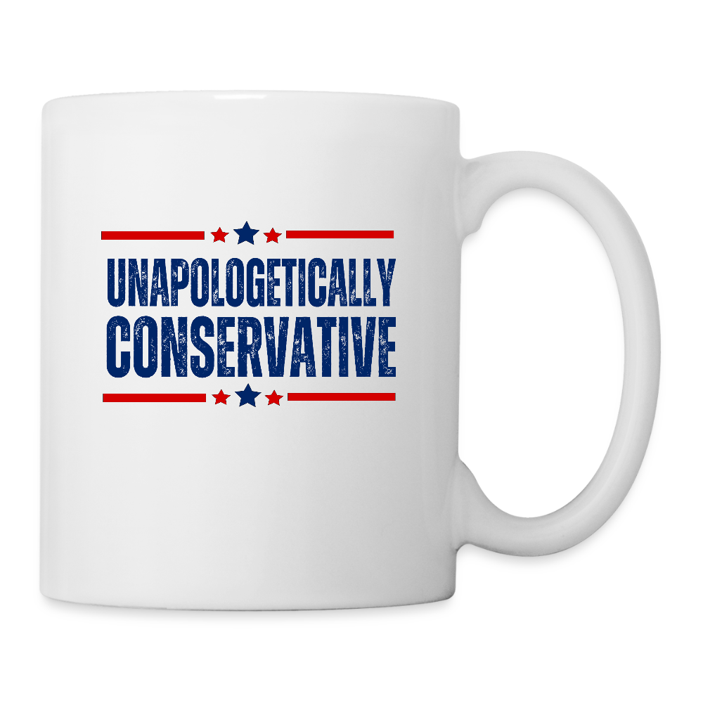 Unapologetically Conservative Coffee/Tea Mug - white
