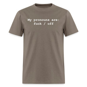 My Pronouns are f*ck / off Classic T-Shirt - safari