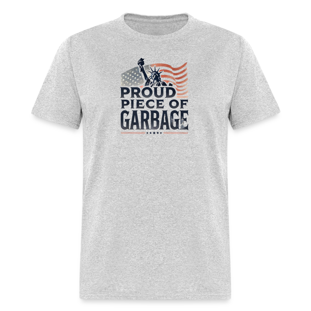 Proud Piece of Garbage Funny Classic T-Shirt - heather gray