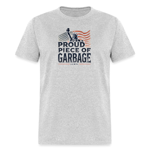 Proud Piece of Garbage Funny Classic T-Shirt - heather gray