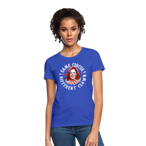 Same Circus Different Clown V2 Women's T-Shirt - royal blue