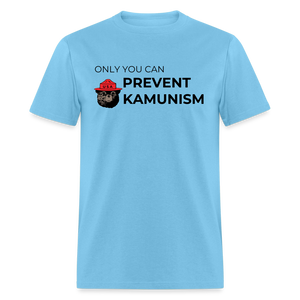 Only You Can Prevent Kamunism Classic T-Shirt - aquatic blue