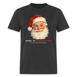 Santa Is Watching You Classic T-Shirt - heather black